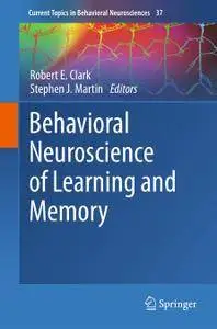 Behavioral Neuroscience of Learning and Memory