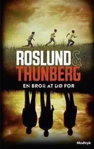 «En bror at dø for» by Anders Roslund,Stefan Thunberg