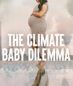 The Climate Baby Dilemma (2022)