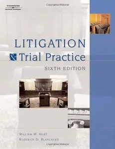 Litigation and Trial Practice, 6 edition 