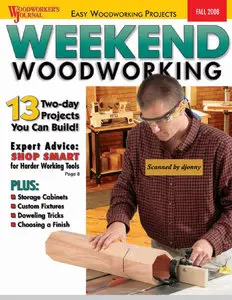 Woodworkers journal - Weekend Woodworking Fall 2008