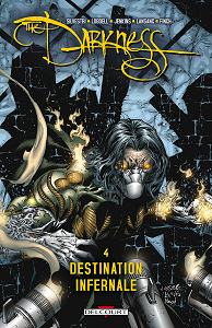 The Darkness - Tome 4 - Destination Infernale (Delcourt-Contrebande)