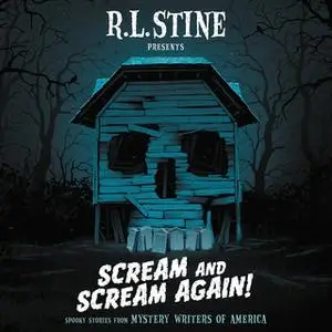 «Scream and Scream Again!» by Heather Graham,Chris Grabenstein,R.L. Stine,Peter Lerangis,Wendy Corsi Staub,Megan Abbott,