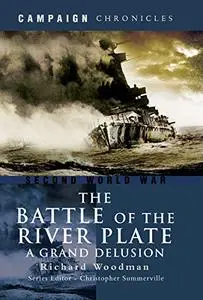 The Battle of the River Plate: A Grand Delusion (Repost)