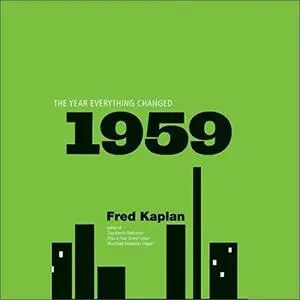 1959: The Year Everything Changed [Audiobook]