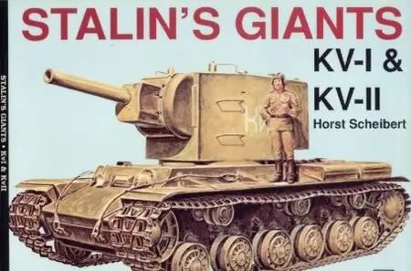 Schiffer Military History Vol. 58 : Stalin's Giants KV-I & KV-II (Repost)