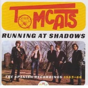 The Tomcats - Running at Shadows: The Spanish Recordings 1965-66 (2016)