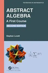 Abstract Algebra: A First Course, 2nd Edition (Textbooks in Mathematics)