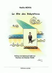 Nadia Mohia, “La Fête des Kabytchous”