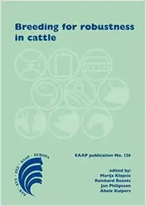 Breeding for Robustness in Cattle Breeding for Robustness in Cattle