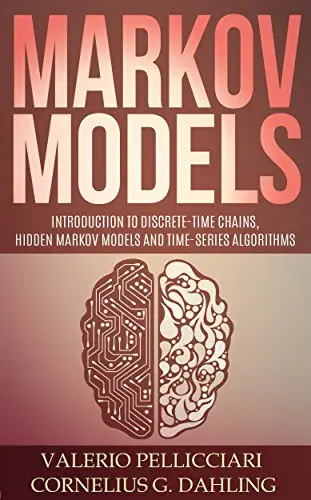 Markov Models: Introduction to Markov Chains, Hidden Markov Models and Bayesian networks