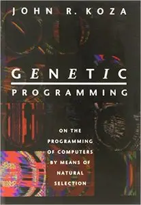 Genetic Programming: On the Programming of Computers by Means of Natural Selection (Repost)