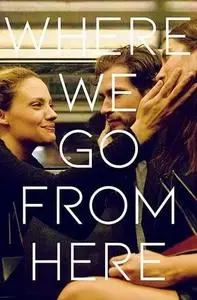 Where We Go from Here (2019)