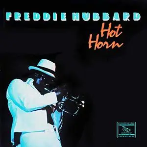 Freddie Hubbard - Hot Horn (1981/2019) [Official Digital Download 24/96]