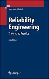 Reliability Engineering: Theory and Practice Ed 5