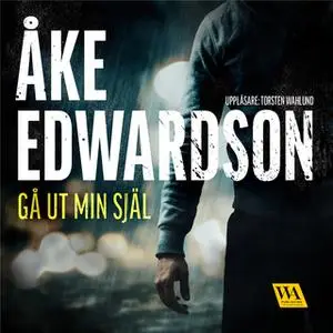 «Gå ut min själ» by Åke Edwardson