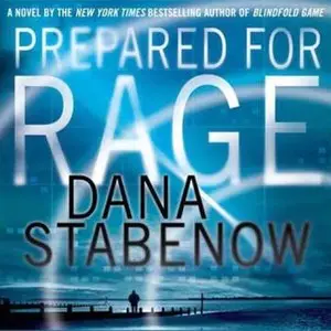 Dana Stabenow - Prepared for Rage