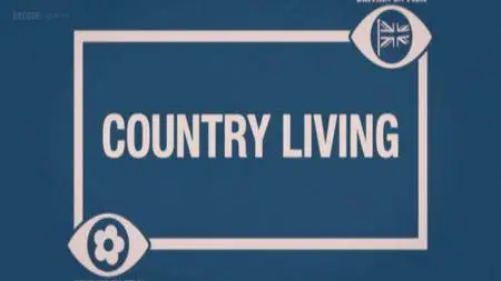 BBC - Britain on Film: Country Living (2013)