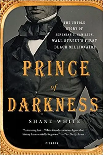 Prince of Darkness: The Untold Story of Jeremiah G. Hamilton, Wall Street's First Black Millionaire (Repost)