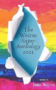The Weston-Super-Anthology 2021