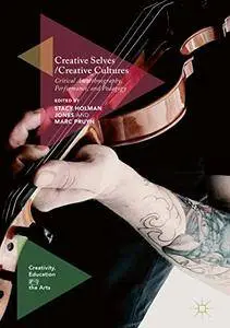 Creative Selves / Creative Cultures: Critical Autoethnography, Performance, and Pedagogy