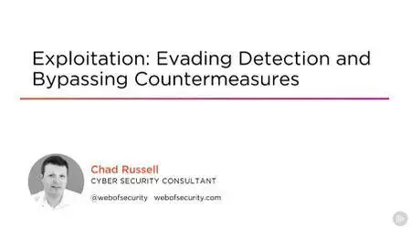 Exploitation: Evading Detection and Bypassing Countermeasures