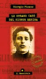 Giorgio Pisanò - Lo strano caso del signor Mesina (2005) [Repost]