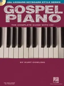 Gospel Piano: Hal Leonard Keyboard Style Series by Kurt Cowling (Repost)