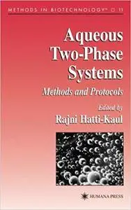 Aqueous Two-Phase Systems: Methods and Protocols