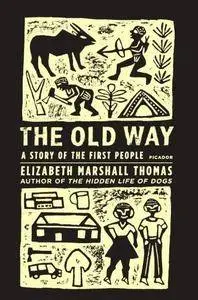 The old way : a story of the first people