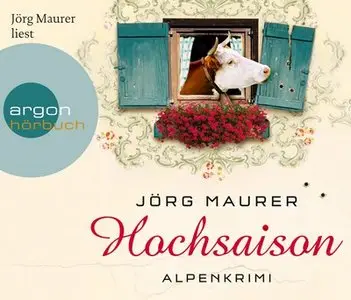 Jörg Maurer - Hochsaison