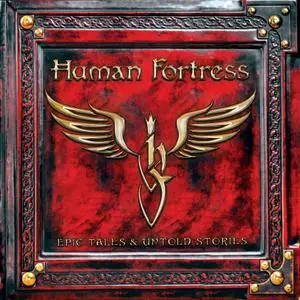 Human Fortress - Epic Tales & Untold Stories (2021) [Official Digital Download]