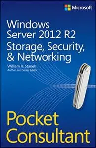 Windows Server 2012 R2 Pocket Consultant Volume 2: Storage, Security, & Networking (Repost)