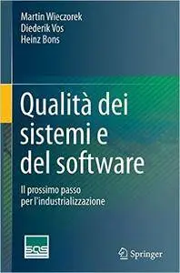 Qualità Dei Sistemi E Del Software: Il Prossimo Passo Per L'industrializzazione