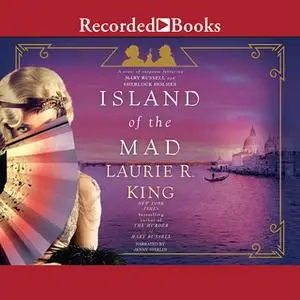 «Island of the Mad» by Laurie R. King