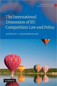 The International Dimension of EU Competition Law and Policy (repost)