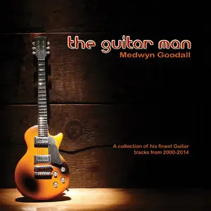 Medwyn Goodall - The Guitar Man (2014)