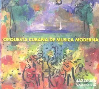 Orquesta Cubana De Música Moderna - JazzCuba Volumen 10 (2007)