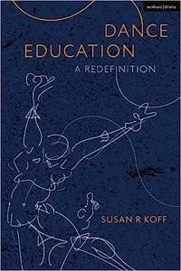 Dance Education: A Redefinition