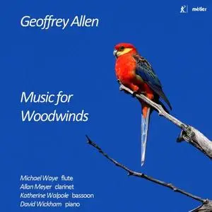 Michael Waye - Geoffrey Allen: Music for Woodwinds (2020)