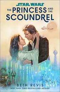 Star Wars: The Princess and the Scoundrel