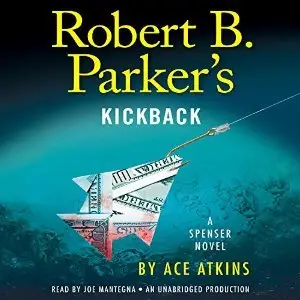 Robert B. Parker's Kickback (Spenser) by Ace Atkins