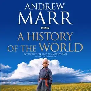 «A History of the World» by Andrew Marr