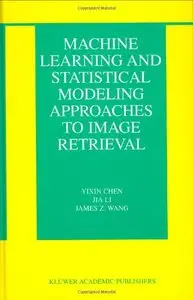 Machine Learning and Statistical Modeling Approaches to Image Retrieval (repost)
