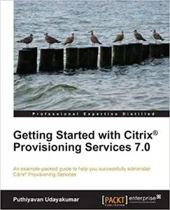 Getting Started with Citrix® Provisioning Services 7.0