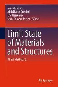 Limit State of Materials and Structures: Direct Methods 2 (Repost)
