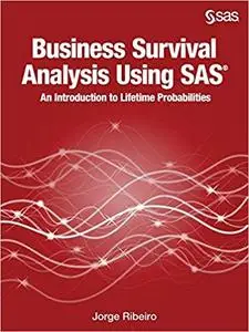 Business Survival Analysis Using SAS: An Introduction to Lifetime Probabilities