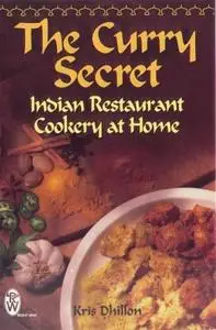 The Curry Secret - Indian Restaurant Cookery At Home