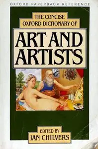 The Concise Oxford Dictionary of Art and Artists