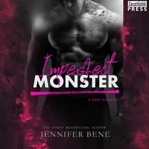«Imperfect Monster» by Jennifer Bene